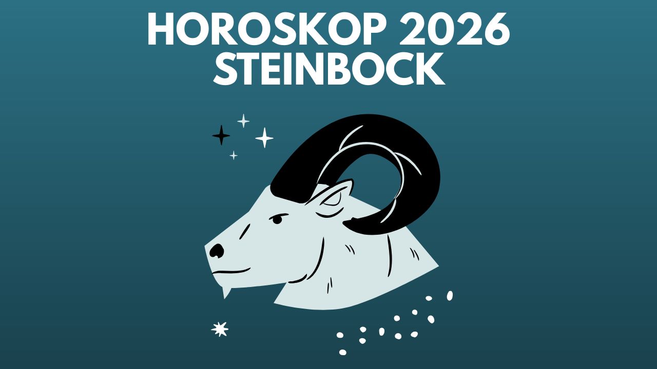 Horoskop 2026 Steinbock: Sternzeichen-Prognose und Bedeutung